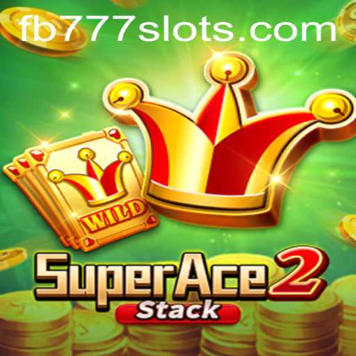 Exploring the World of SuperAce2 and the FB777 Phenomenon